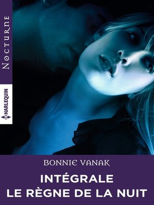 cover image of Intégrale de la série "Le règne de la nuit"
